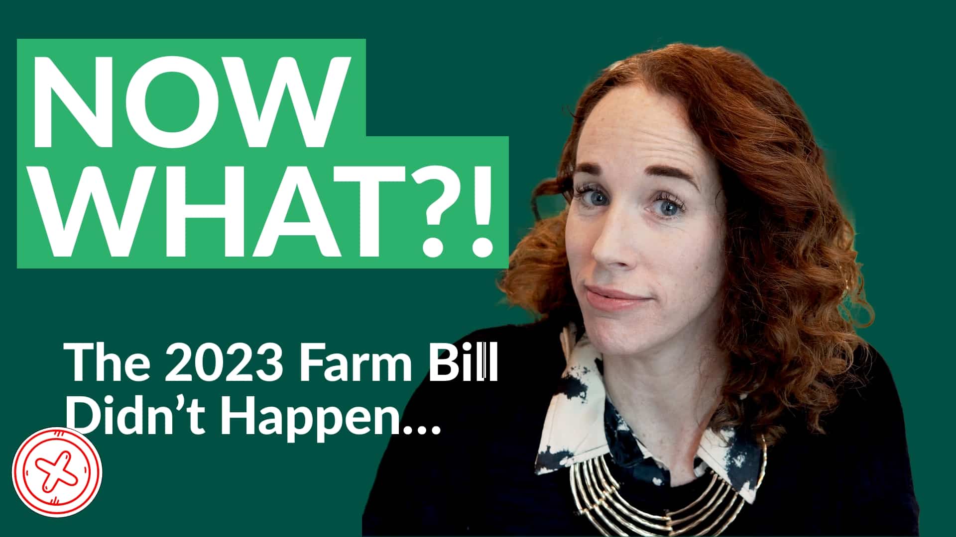 The 2023 Farm Bill Didn't Happen, What Now Davis Legal